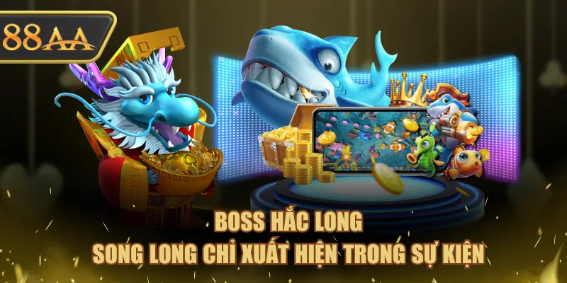 Boss Hắc Long, Song Long chỉ xuất hiện trong sự kiện 