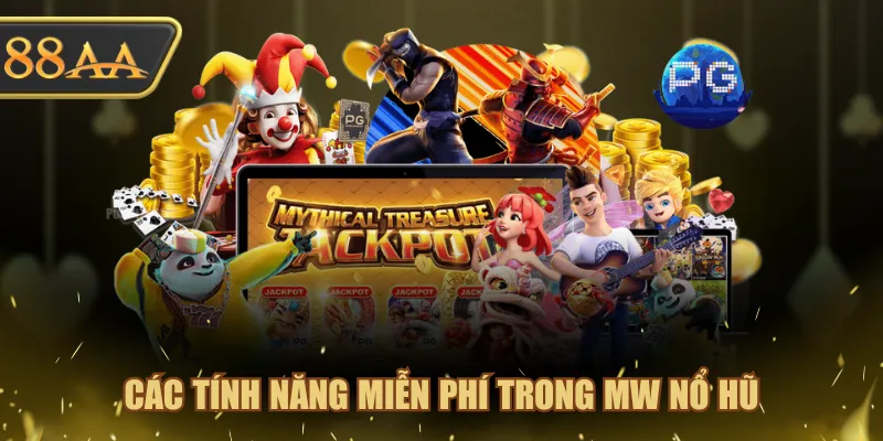 Các tính năng miễn phí trong MW Nổ Hũ